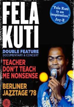 Fela Kuti: Teacher Don't Teach Me Nonsense