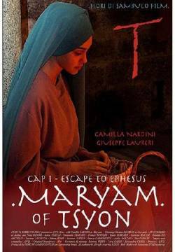 Maryam of Tsyon - Cap I Escape to Ephesus