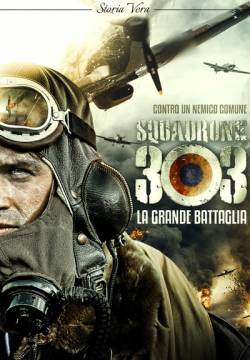 Squadrone 303 - La grande battaglia