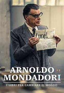 Arnoldo Mondadori - I libri per cambiare il mondo