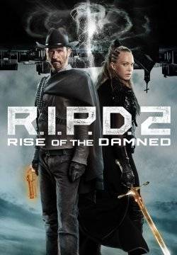 R.I.P.D. 2: Rise of the Damned