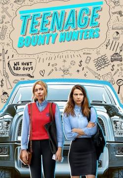 Teenage Bounty Hunters - Stagione 1